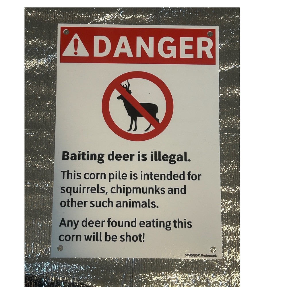 Deer Hunter Sign: Danger Baiting Deer is Illegal Novelty Sign 7x10 - FUNNY